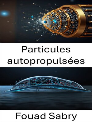 cover image of Particules autopropulsées